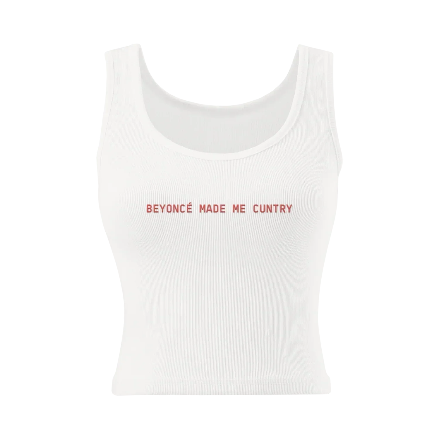 Beyoncé Cuntry white ribbed tank top front view with Made Me Cuntry chest lettering