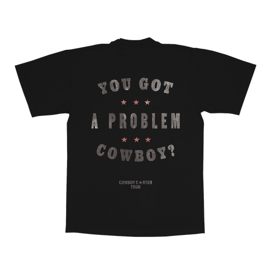 HTX web exclusive black tee back with YOU GOT A PROBLEM COWBOY slogan graphic inspired by Beyoncé Cowboy Carter Tour merch style